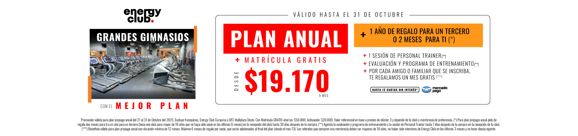 Entrena en Energy Club desde $20.000/mes sin matrícula ni activación. Acceso Multiclub, año de regalo y sesión con Personal Trainer. ¡Solo hasta el 26 de octubre!
